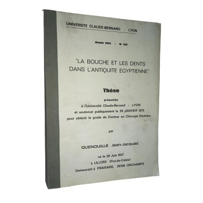 Thèse du 29/01/1975 : La bouche et les dents dans l'antiquité Egyptienne