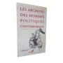 Les archives des hommes politiques contemporains : actes du colloque