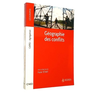 La géographie des conflits / sous la direction de Frank Tétart - avec la collaboration de Anne-Laure Amilhat-Szary