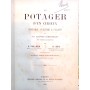 Paillieux, Auguste | Le Potager d'un curieux, histoire, culture et usages de 200 plantes comestibles peu connues ou inconnues