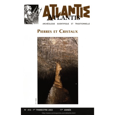 Revue Atlantis N°412 / 2003 / Pierres et cristaux / REIMPRESSION
