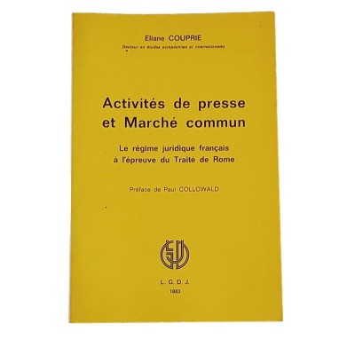 Activités de presse et marché commun : le régime juridique français à l'épreuve du traité de Rome