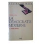 La démocratie moderne : les grandes théories / Claudine Leleux