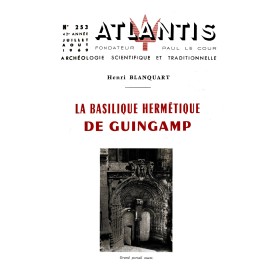 Revue Atlantis N°253 / 1969 / La Basilique hermétique de Guingamp (Henri Blanquart) / REIMPRESSION