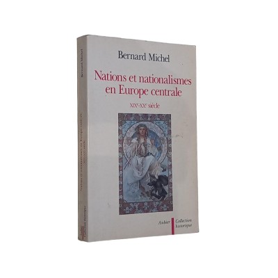 Nations et nationalismes en Europe centrale