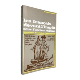 Les Français devant l'impôt sous l'Ancien régime