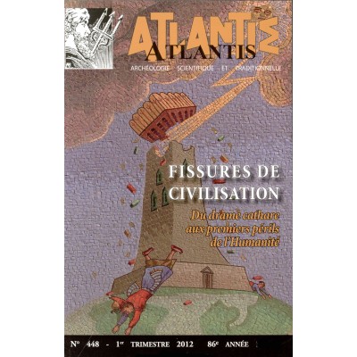 Revue Atlantis N°448 / 2012 / Figures de civilisation / ORIGINAL