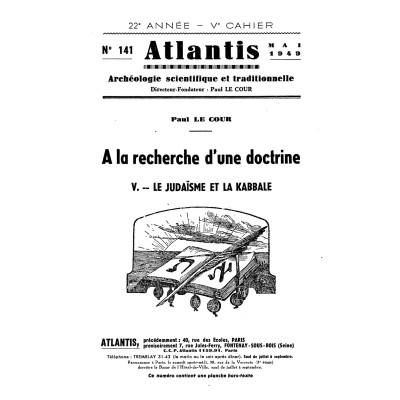 Revue Atlantis N°141 / 1949 / A la recherche d’une doctrine - V - Le judaïsme et la kabbale / REIMPRESSION