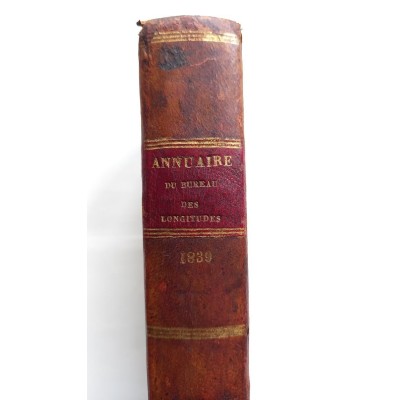 Annuaire pour l'an 1839 présenté au Roi par le Bureau des longitudes