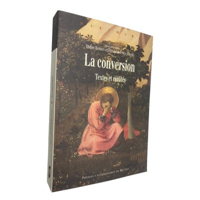 La conversion : textes et réalités