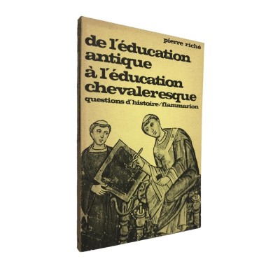 De l'éducation antique à l'éducation chevaleresque