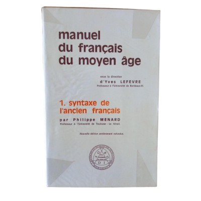 Manuel du français du Moyen âge. 1