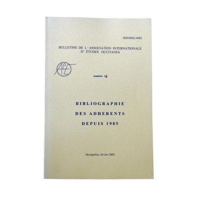 Bibliographie des adhérents depuis 1985 / Bulletins de l'Association internationale d'études occitanes ;Numéro 15;