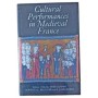 Cultural performances in Medieval France : essays in honor of Nancy Freeman Regalado