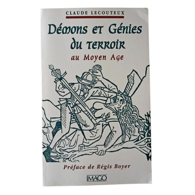 Démons et génies du terroir au Moyen âge / Claude Lecouteux - préf. de Régis Boyer
