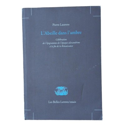 L'abeille dans l'ambre : célébration de l'épigramme ...