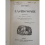 Montémont, Albert | Lettres sur l'astronomie (3e éd. revue, corrigée et augmentée)