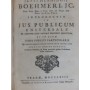 HENNINGII BOEHMERI,Iusti | Introductio in Ius Publicum universale ex genuinis iuris naturae principiis deductum, et in usum iur