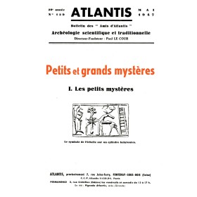 Revue Atlantis N°129 / 1947 / Petits et grands mystères - I - Les petits mystères / REIMPRESSION