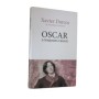 Oscar a toujours raison / Xavier Darcos