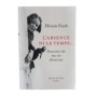 L'absence ni le temps : souvenirs d'une vie déracinée / traduit de l'anglais par Isabelle Hausser