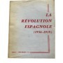 LA RÉVOLUTION ESPAGNOLE  1936-1939