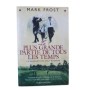 La plus grande partie de tous les temps : la naissance du golf moderne /  trad. de l'anglais par Hugues Leroy