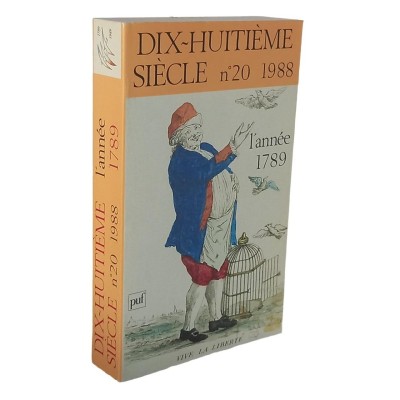 Revue Dix-huitième siècle" n° 20 - 1988 : L'année 1789 Vive la Liberté"