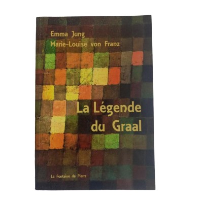 La légende du Graal (2e éd. mise à jour) Emma Jung