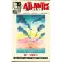 Revue Atlantis N°384 / 1996 / De l’amour / REIMPRESSION