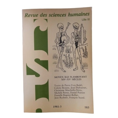 Revue des sciences humaines Lille III. n°183. Moyen Âge flamboyant XIVe-XVe siècles