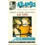 Revue Atlantis N°391 / 1997 / Le vin / REIMPRESSION