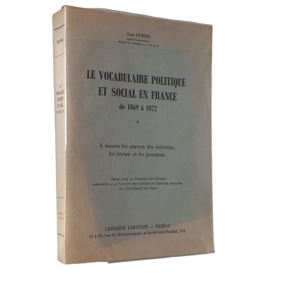 Le Vocabulaire politique et social en France de 1869 à 1872