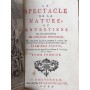 Pluche, Antoine | Le spectacle de la nature, ou Entretiens sur les particularités de l'Histoire naturelle. Tome premier seul.