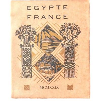 Egypte-France : Exposition française au Caire / avant-propos par Gabriel Hanotaux