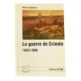 La guerre de Crimée : 1853-1856 / Alain Gouttman