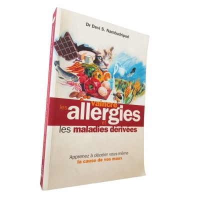 Vaincre les allergies et les maladies dérivées / Dr Devi S. Nambudripad