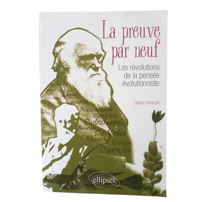 La preuve par neuf : les révolutions de la pensée évolutionniste