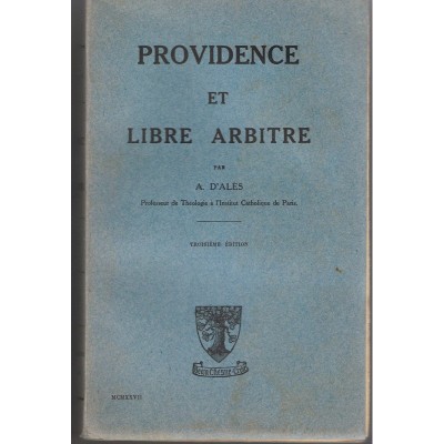 A. D'Ales - Providence et libre arbitre