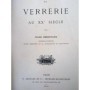 Henrivaux, Jules | La Verrerie au XXe siècle.