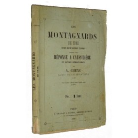 CHENU A. Les montagnards de 1848 encore quatre nouveaux chapitres précédés d'une réponse à Caussidière et aux autres Democs-socs