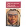 Northwest coast native and native-style art. A guidebook for western Washington