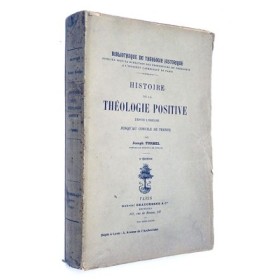 TURMEL Joseph | Histoire de la théologie positive depuis l'origine jusqu'au concile de Trente