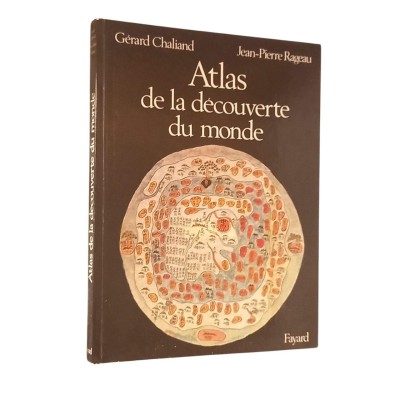 Atlas de la découverte du Monde / Gérard Chaliand - Jean-Pierre Rageau - cartographie Catherine Petit