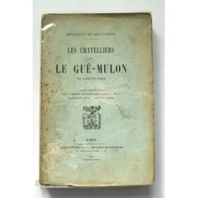 Beaucaron - Les chatelliers et le Gué-mulon en Loir-et-cher