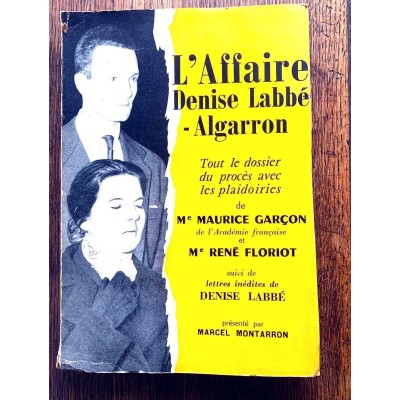 L'AFFAIRE DENISE LABBÉ-ALGARRON