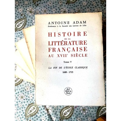 HISTOIRE DE LA LITTÉRATURE FRANÇAISE AU XVIIe SIÈCLE