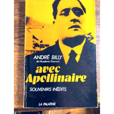 AVEC APOLLINAIRE SOUVENIRS INÉDITS