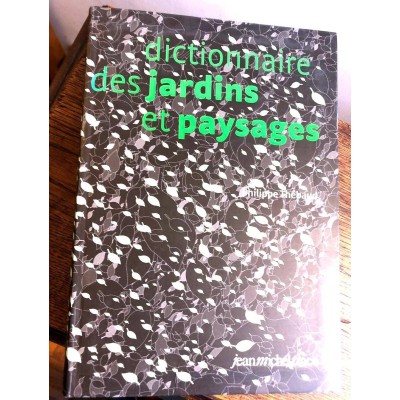 DICTIONNAIRE DES JARDINS ET  PAYSAGES