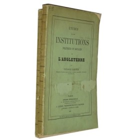 KARCHER Théodore. Etudes sur les institutions politiques et sociales de l'Angleterre